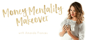 Amanda France – Money Mentality Makeover