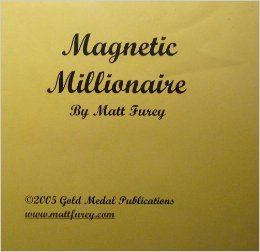  Matt Furey – Magnetic Millionaire